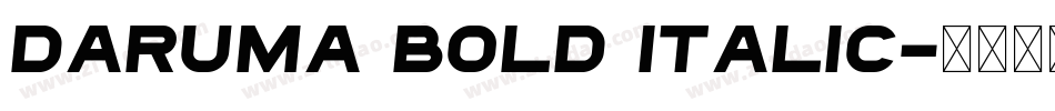 daruma bold italic字体转换